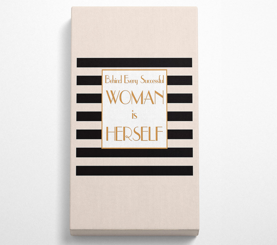  A Canvas Print of Behind Every Successful Woman Canvas Print