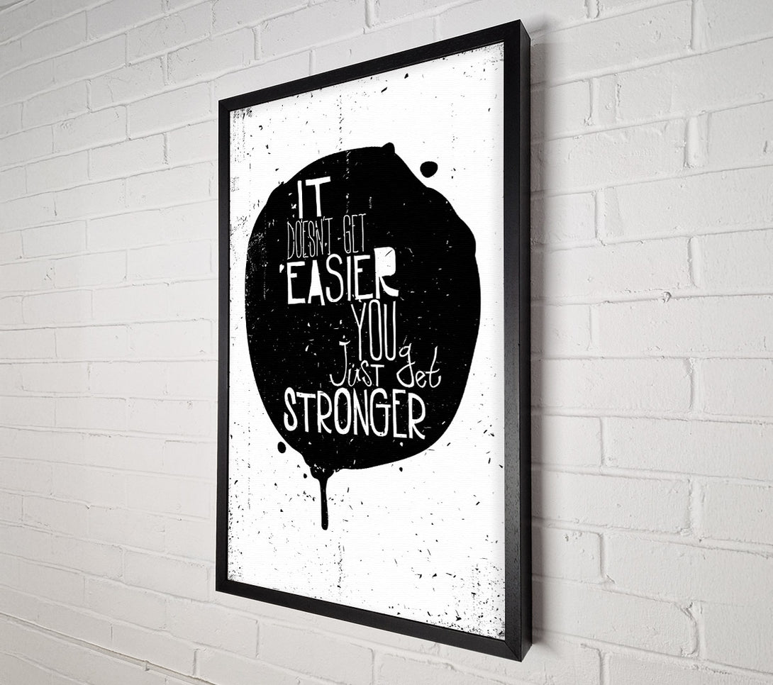  A Canvas Print of It Doesn't Get Easier 1 Canvas Print