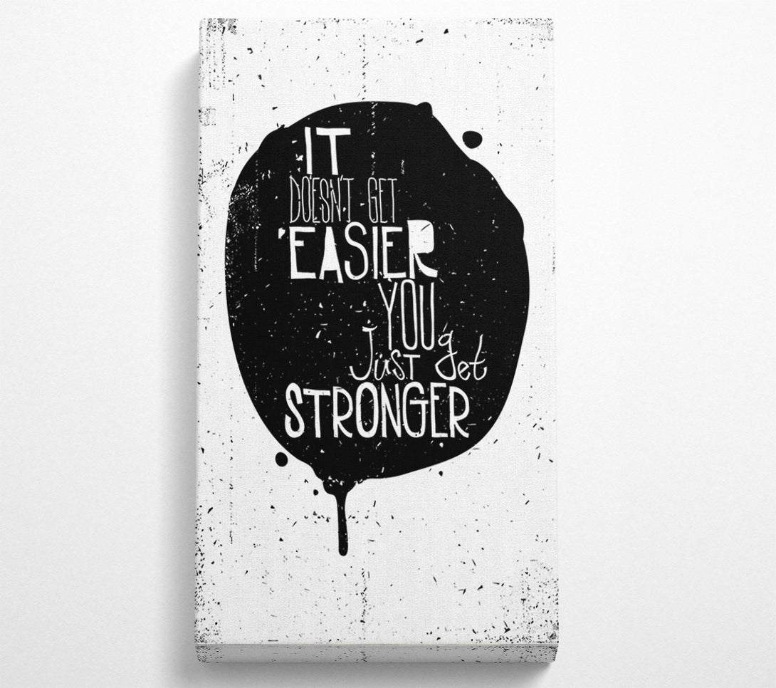  A Canvas Print of It Doesn't Get Easier 1 Canvas Print