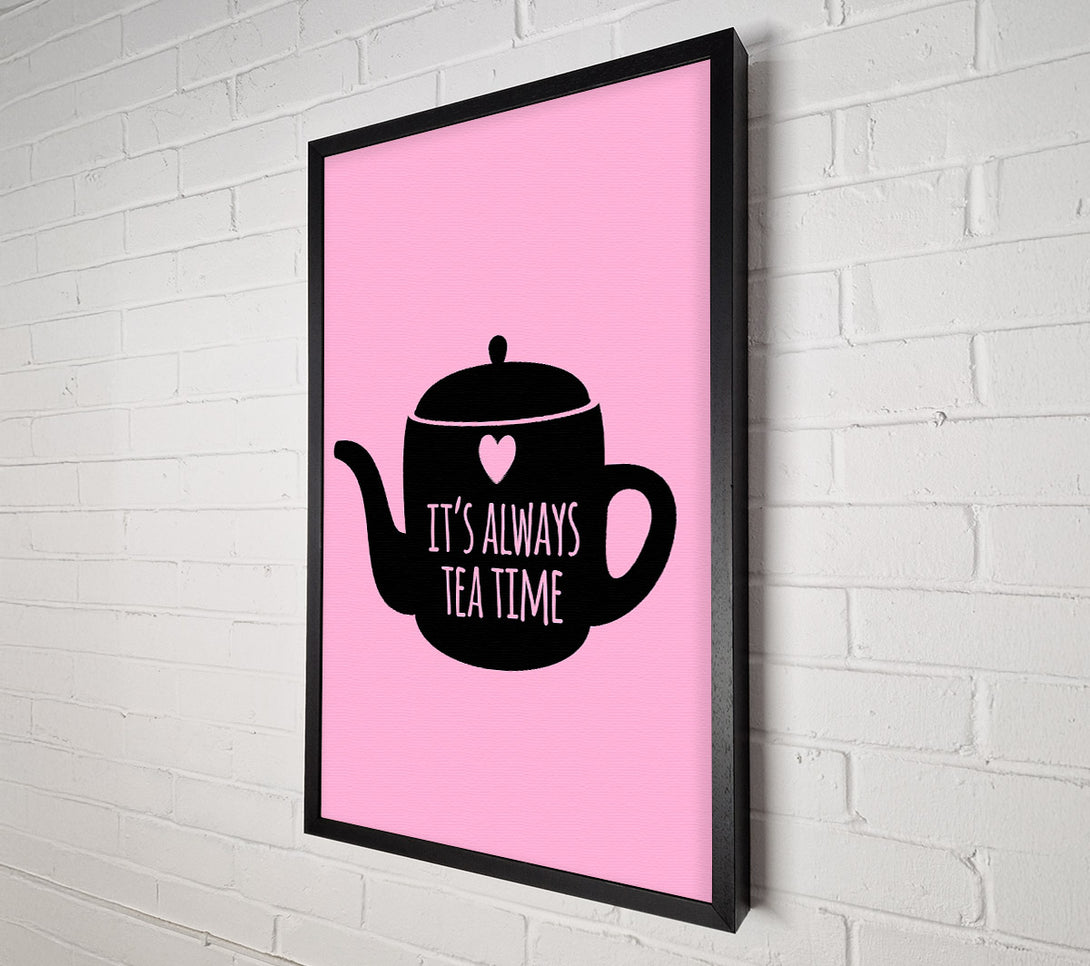  A Canvas Print of It's Always Teatime Canvas Wall Art