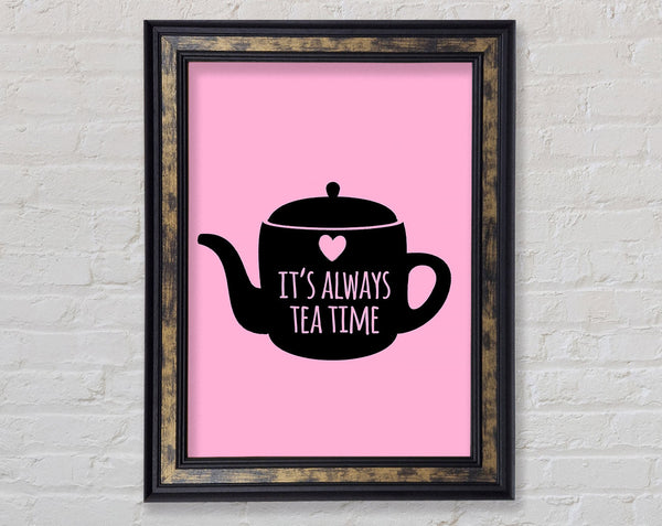 It's Always Teatime Framed Print