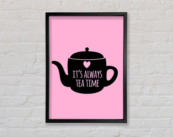 It's Always Teatime Framed Print