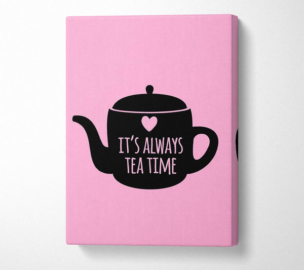 A Canvas Print of It's Always Teatime Canvas Wall Art