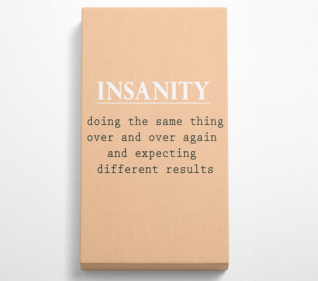  A Canvas Print of Insanity Canvas Art