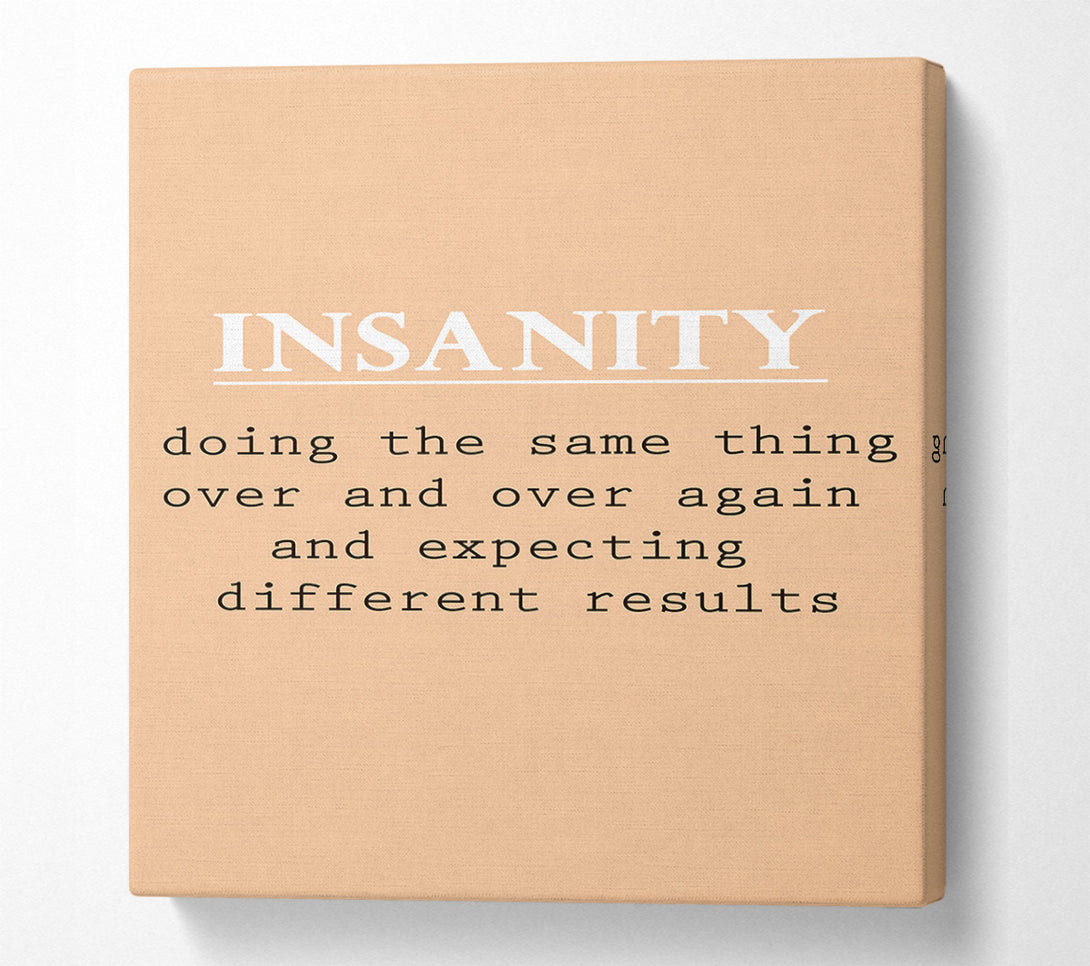  A Canvas Print of Insanity Canvas Art
