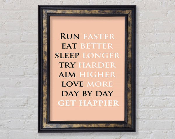 Get Happier Framed Print