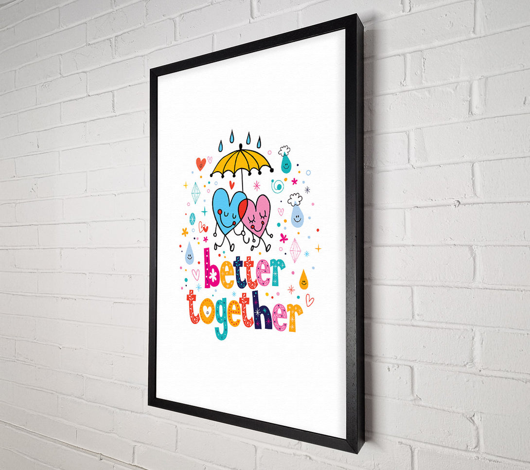  A Canvas Print of Better Together Canvas Print