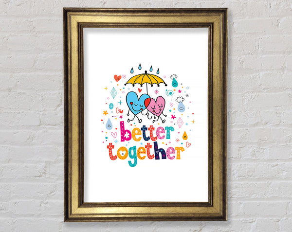 Better Together Framed Print