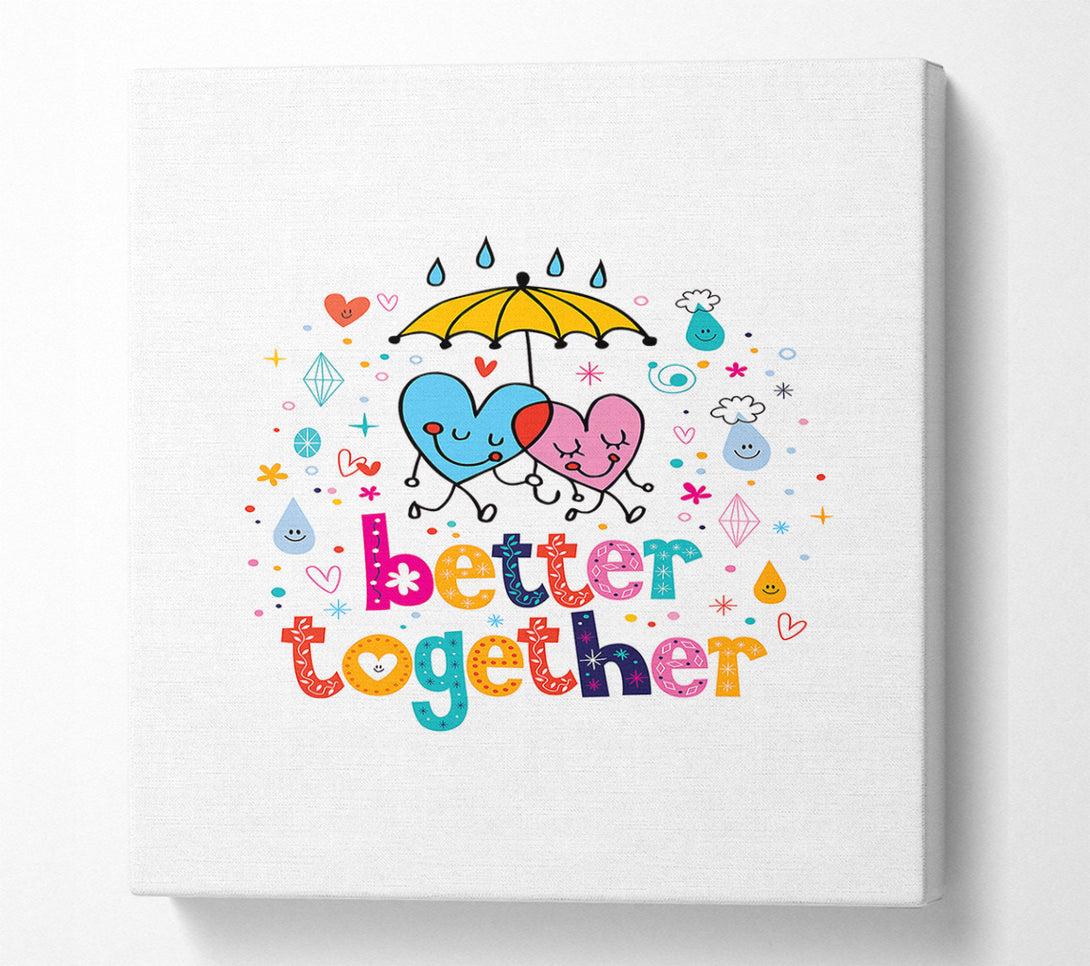  A Canvas Print of Better Together Canvas Print