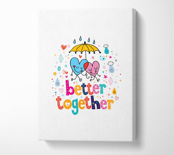  A Canvas Print of Better Together Canvas Print