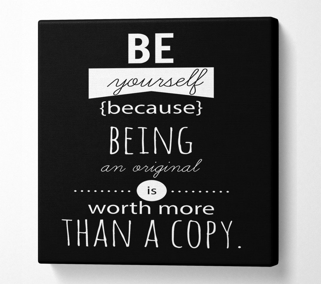  A Canvas Print of Be Yourself Because Canvas Wall Art