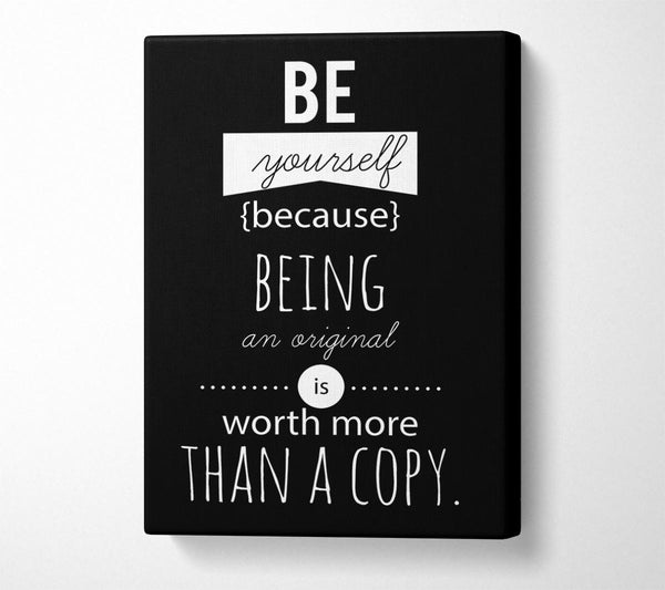 A Canvas Print of Be Yourself Because Canvas Wall Art