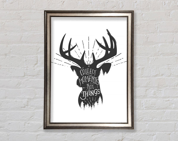 Collect Moments Not Things 2 Framed Print