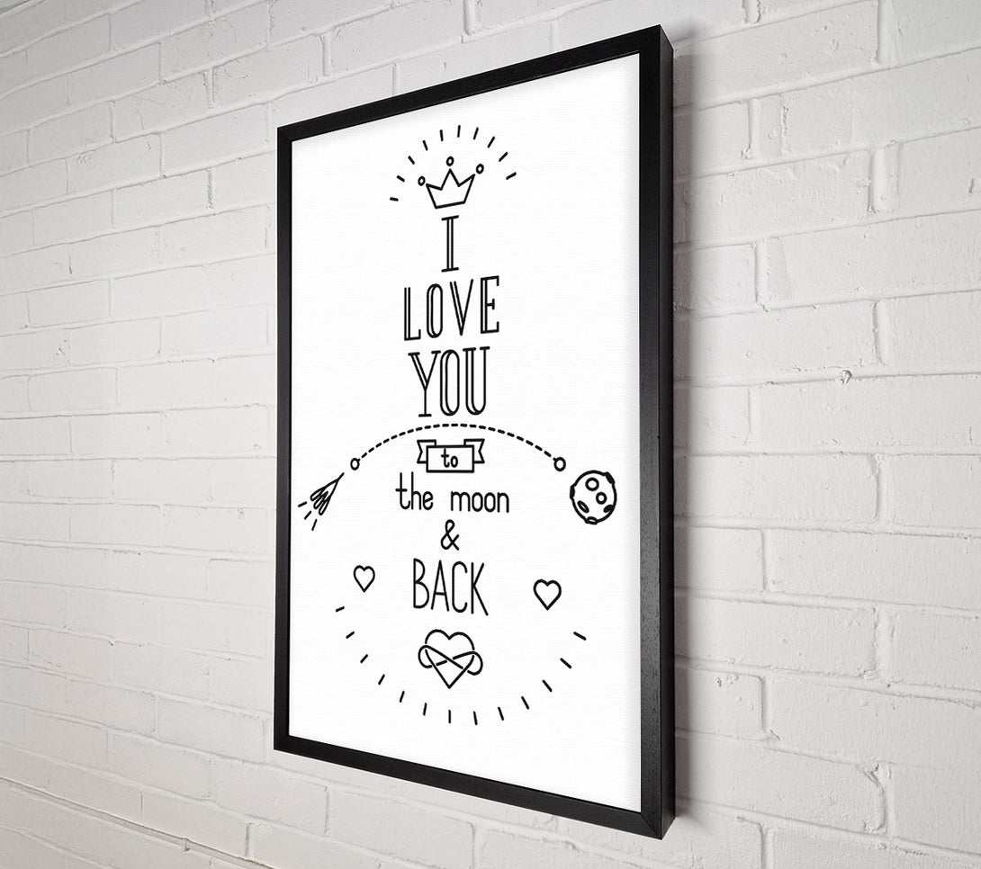  A Canvas Print of I Love You To The Moon And Back 4 Canvas Print