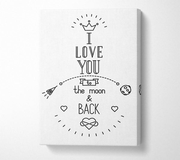  A Canvas Print of I Love You To The Moon And Back 4 Canvas Print