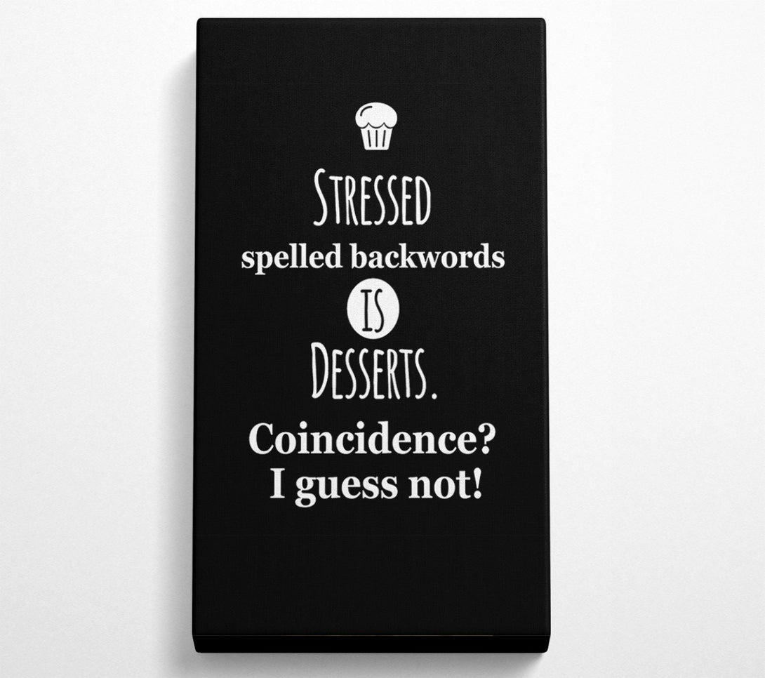  A Canvas Print of Stressed Spelt Backwards Canvas Print