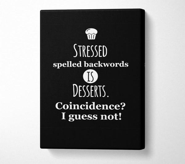  A Canvas Print of Stressed Spelt Backwards Canvas Print