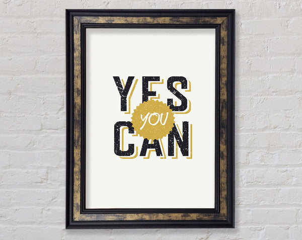 Yes You Can 2 Framed Print
