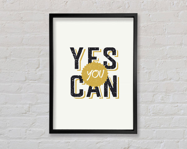 Yes You Can 2 Framed Print