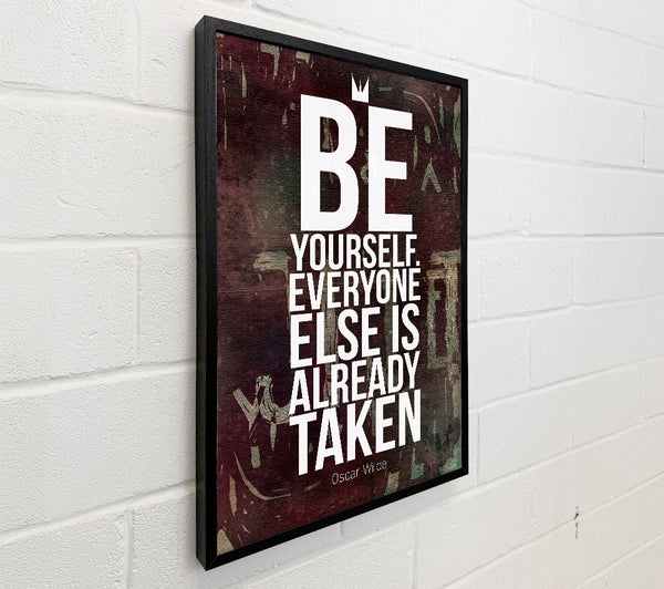 Be Yourself Everyone Else