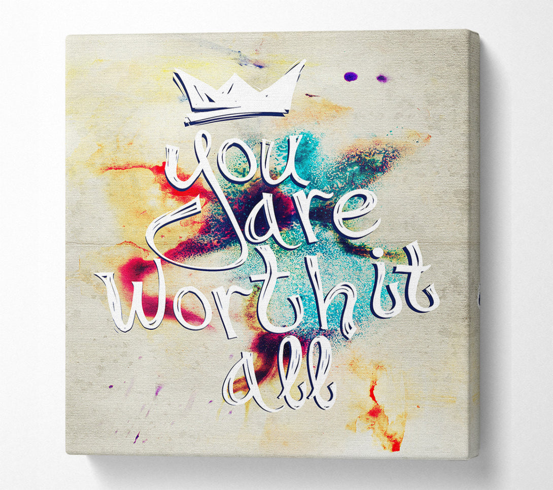  A Canvas Print of You Are Worth It All Canvas Wall Art