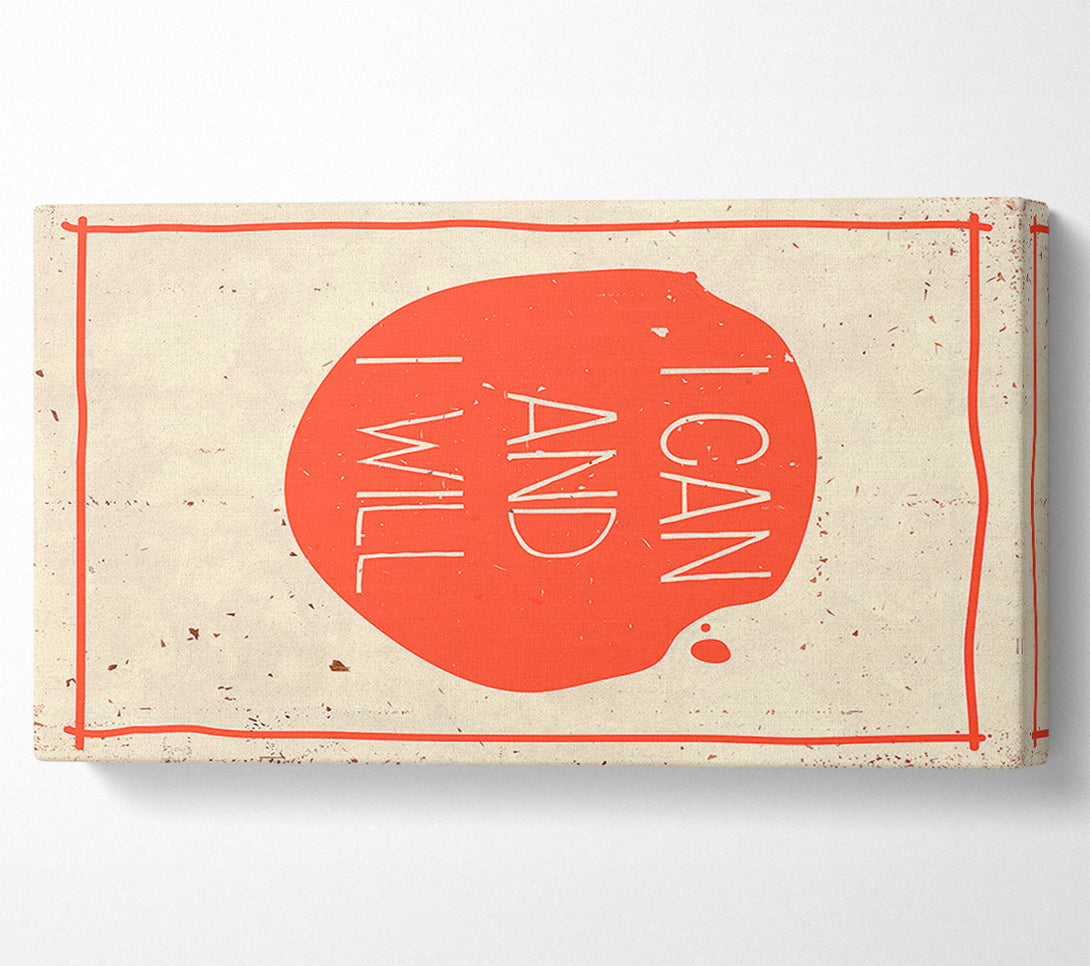  A Canvas Print of I Can And I Will Canvas Art