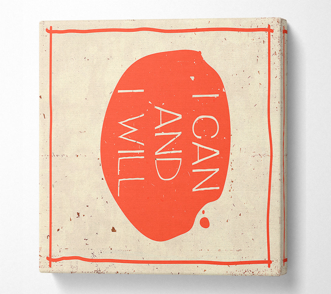  A Canvas Print of I Can And I Will Canvas Art