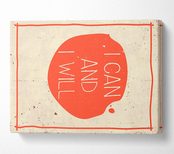  A Canvas Print of I Can And I Will Canvas Art