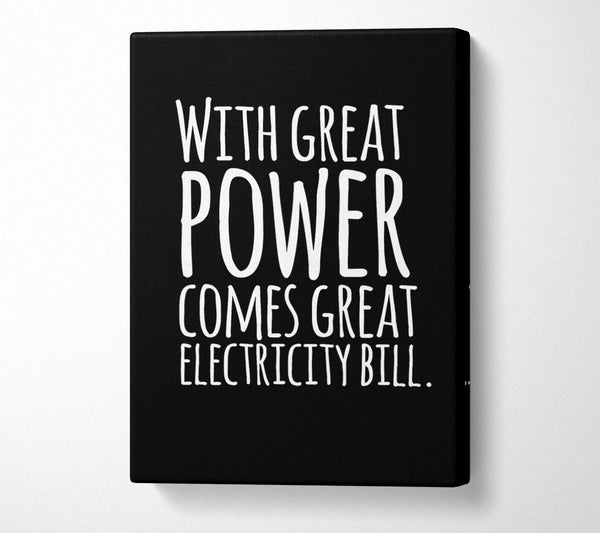  A Canvas Print of With Great Power Canvas Wall Art