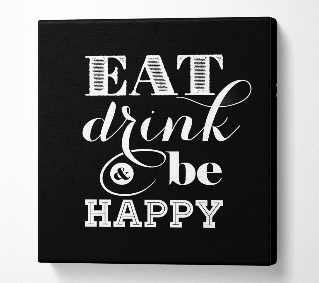  A Canvas Print of Eat Drink And Be Happy Canvas Wall Art