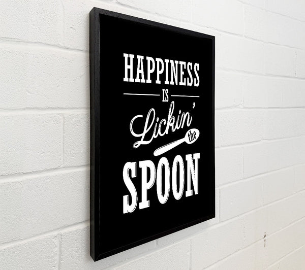 Happiness Is Lickin The Spoon