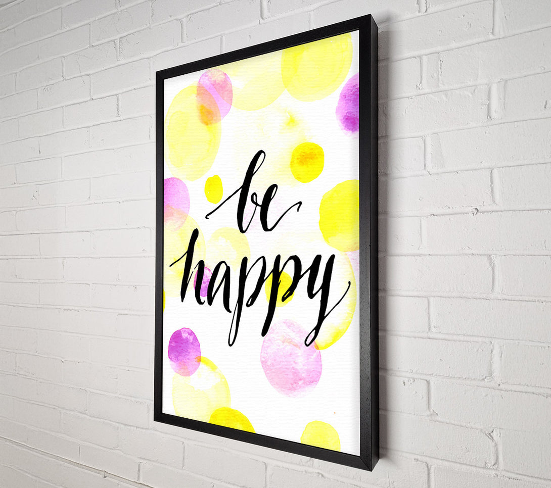  A Canvas Print of Be Happy 2 Canvas Wall Art