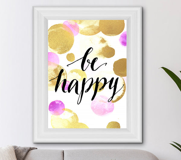 Be Happy Zitat Goldfoliendruck