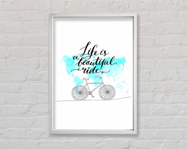 Life Is A Beautiful Ride Framed Print