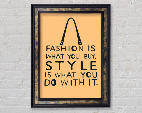 Fashion Is What You Buy Framed Print