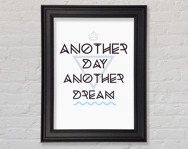 Another Day Another Dream