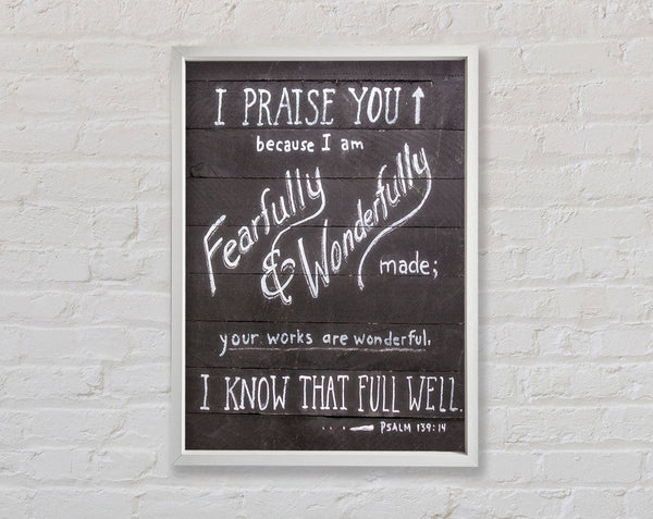 I Praise You Framed Print
