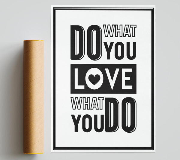 Do What You Love 4 Print