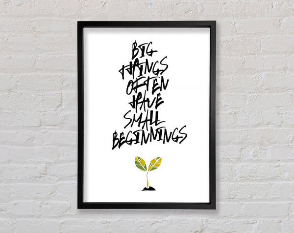 Small Beginnings Framed Print