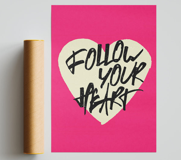 Follow Your Heart 1 Poster