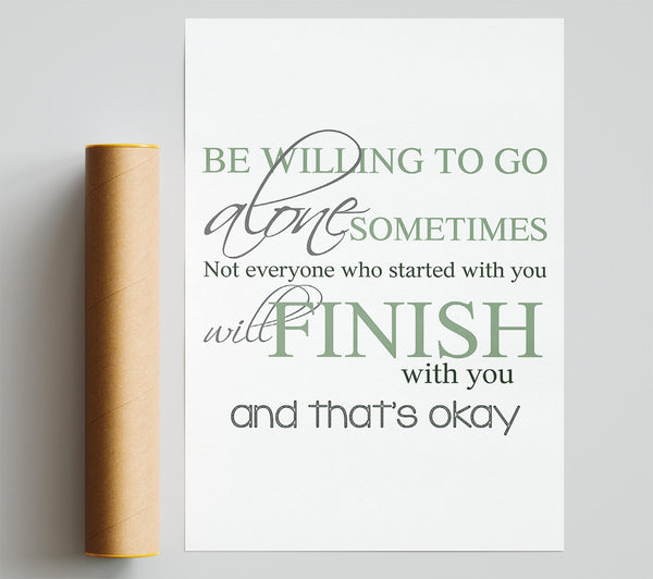 Be Willing To Go Alone Poster