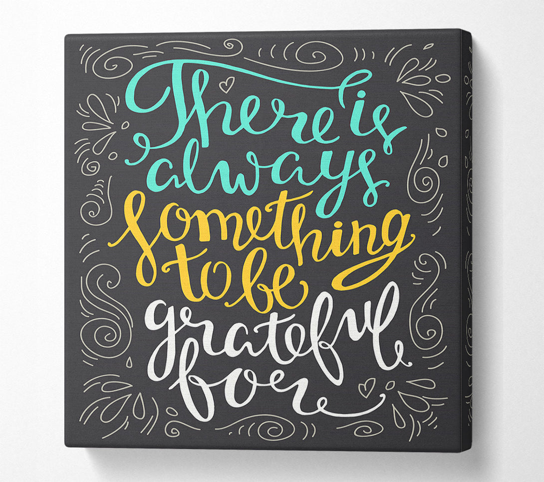  A Canvas Print of Greatful For Canvas Print