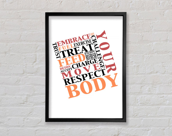 Respect Your Body Framed Print