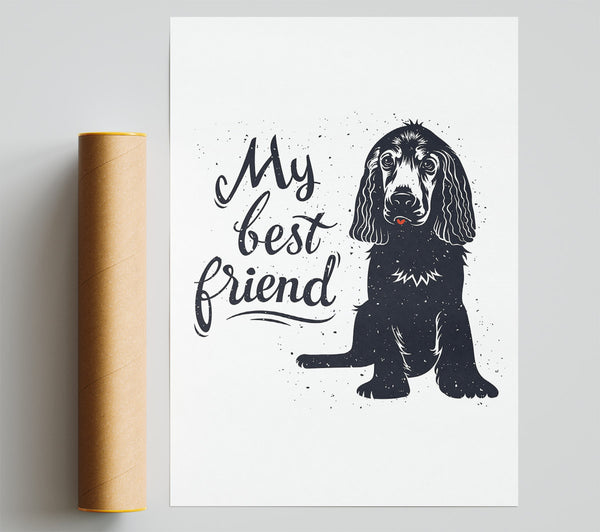 My Best Friend Dog Poster