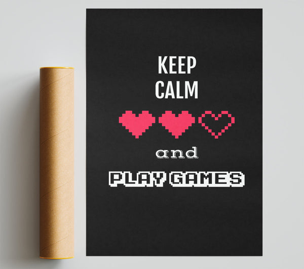 Keep Calm And Play Games Giclee Print