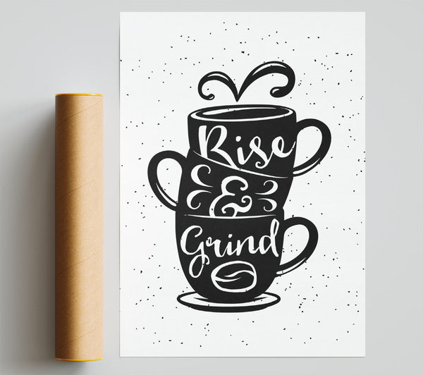 Rise And Grind Print