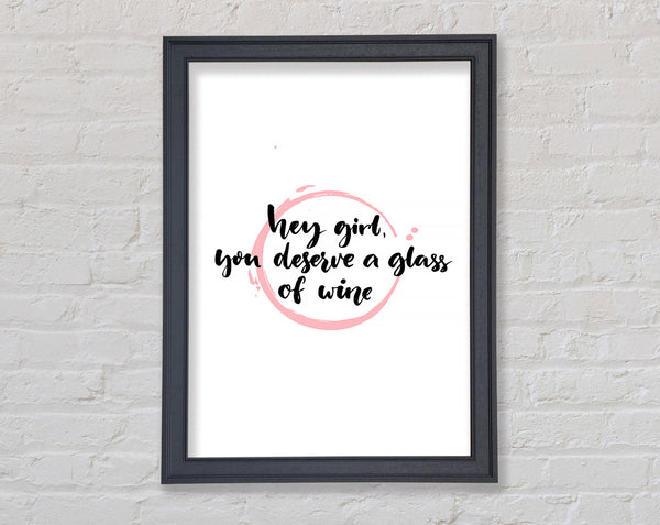 Hey Girl Wine Framed Print