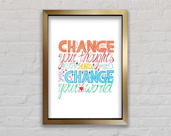 Change Your Thoughts 3 Framed Print