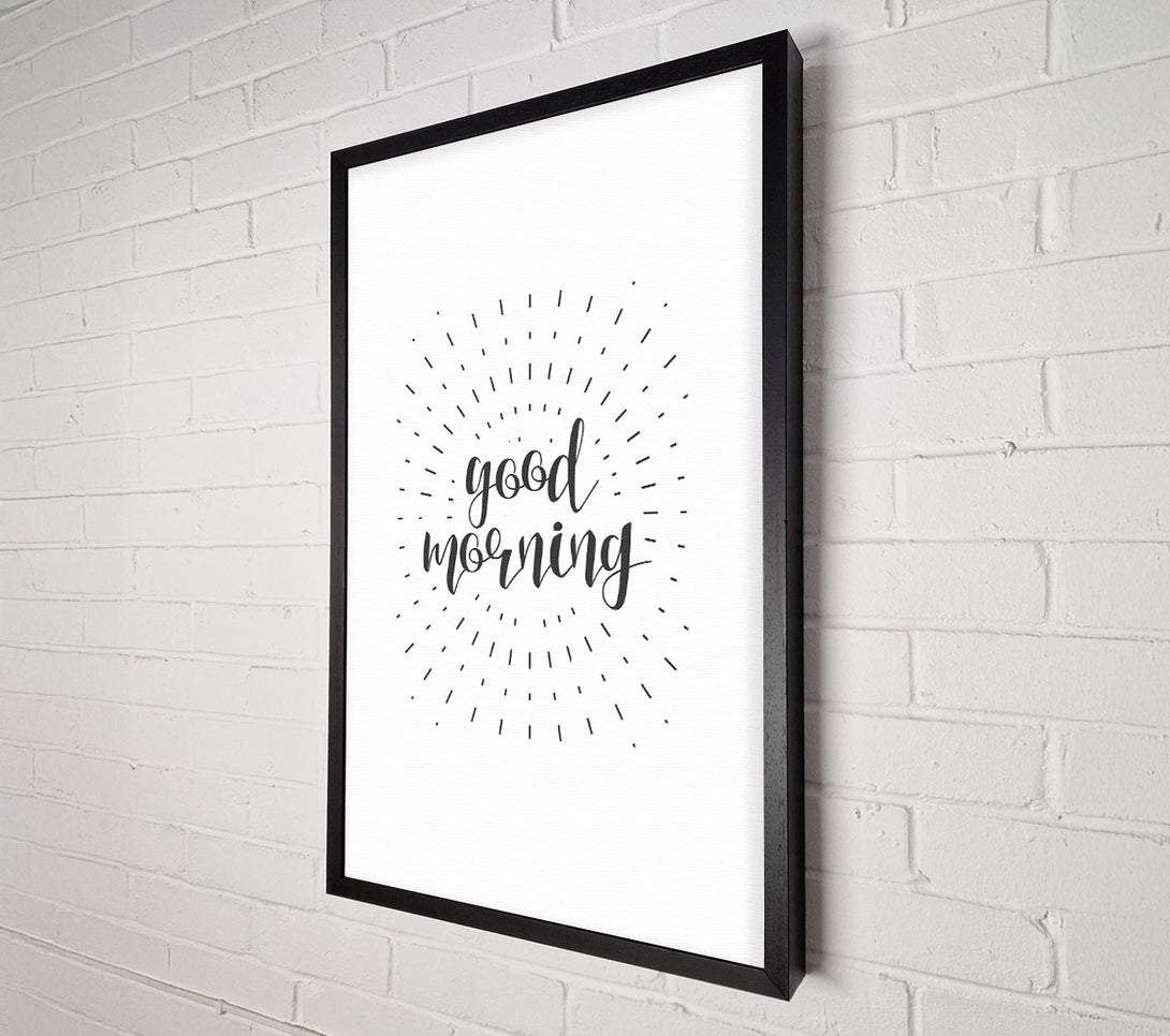  A Canvas Print of Good Morning Canvas Art