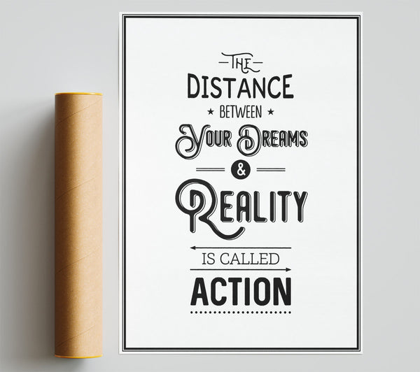 The Distance Between Your Dreams Print